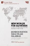 New worlds for old words / Mundos nuevos para viejas palabras