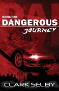 Dangerous Journey (Book One)