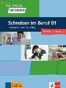 Deutsch intensiv Schreiben B1. Das Training für den Beruf