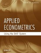 Applied Econometrics Using the SAS System