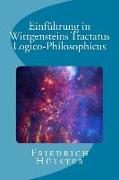 Einführung in Wittgensteins Tractatus Logico-Philosophicus