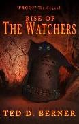 Proof the Sequel: Rise of The Watchers: Rise of The Watchers