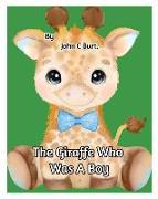 The Giraffe Who Was A Boy