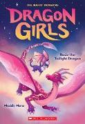 Rosie the Twilight Dragon (Dragon Girls #7)