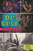 DC Go-Go: Ten Years Backstage