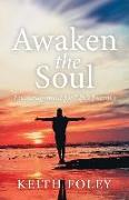 Awaken the Soul: Encouragement for Life's Journey