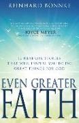 Even Greater Faith