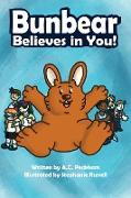 Bunbear Believes in You!