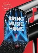 Bring Music Home: Celebrating the People & Places of Live Music