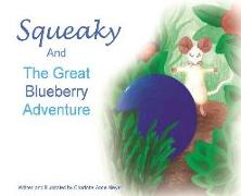 Squeaky and the Great Blueberry Adventure