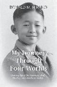 My Journey Through Four Worlds: Growing Up in the Japanese, Deaf, Hearing, and American Worlds