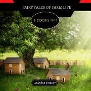 Fairy Tales of Farm Life
