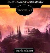 Fairy Tales of Amusement