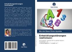 Entwicklungsstörungen (autismus)