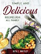 Simple and Delicious Recipes for all family
