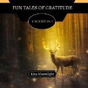 Fun Tales of Gratitude