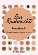 Das Rauhnacht Tagebuch - ein Spiritueller Begleiter durch die magischen Nächte