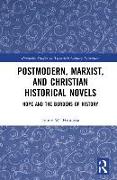 Postmodern, Marxist, and Christian Historical Novels