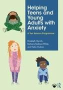 Helping Teens and Young Adults with Anxiety