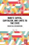 Marx’s Capital, Capitalism and Limits to the State