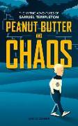 Peanut Butter and Chaos: The Mythic Adventures of Samuel Templeton