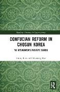 Confucian Reform in Chosŏn Korea