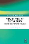 Oral Histories of Tibetan Women