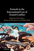 Animals in the International Law of Armed Conflict