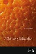 A Sensory Education