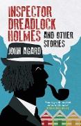 Inspector Dreadlock Holmes and Other Stories