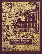 Walter Sickert: Sketches of Life