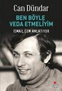 Ben Böyle Veda Etmeliyim