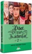 Ezber Bozan Kadinlar 2