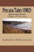 Pescara Tales (1902): Spirit and Flesh: Images of Abruzzo