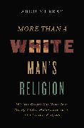 More Than a White Man's Religion