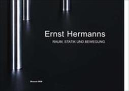 Ernst Hermanns - RAUM, STATIK UND BEWEGUNG
