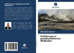 Einführung in geophysikalische Methoden