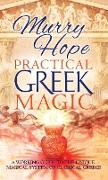 PRACTICAL GREEK MAGIC