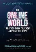 The Online World, What You Think You Know and What You Don't