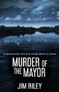 Murder Of The Mayor