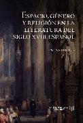 Espacio, género y religión en la literatura del siglo XVIII español