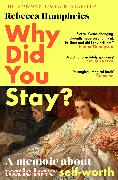 Why Did You Stay?: The instant Sunday Times bestseller