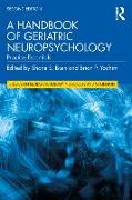 A Handbook of Geriatric Neuropsychology