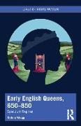 Early English Queens, 650–850