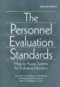 The Personnel Evaluation Standards: How to Assess Systems for Evaluating Educators
