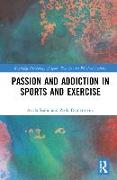 Passion and Addiction in Sports and Exercise