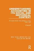 Understanding Accounting in its Social and Historical Context