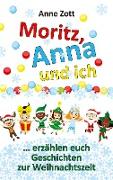Anne Zott Moritz, Anna und ich ¿