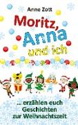 Anne Zott Moritz, Anna und ich