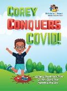 Corey Conquers Covid!